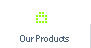 Ir a Nuestros Productos